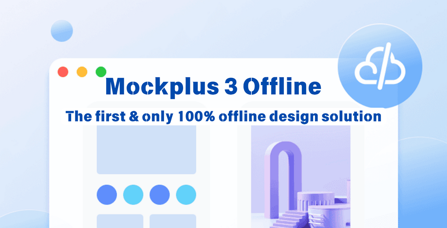 Introducing Mockplus 3 Offline Cover